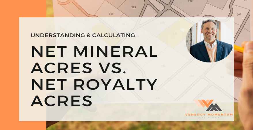 understanding-net-mineral-acres-and-net-royalty-acres